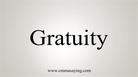 How To Say Gratuity .